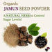 Jamun Seeds Powder - Jaamun Guthli Powder - Syzygium Cumini - Black Plum - Caribbean garden seed